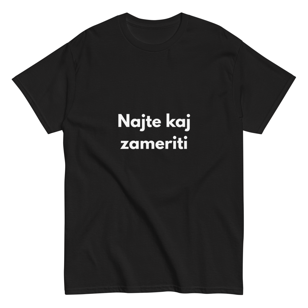 Najte kaj zameriti - muška majica
