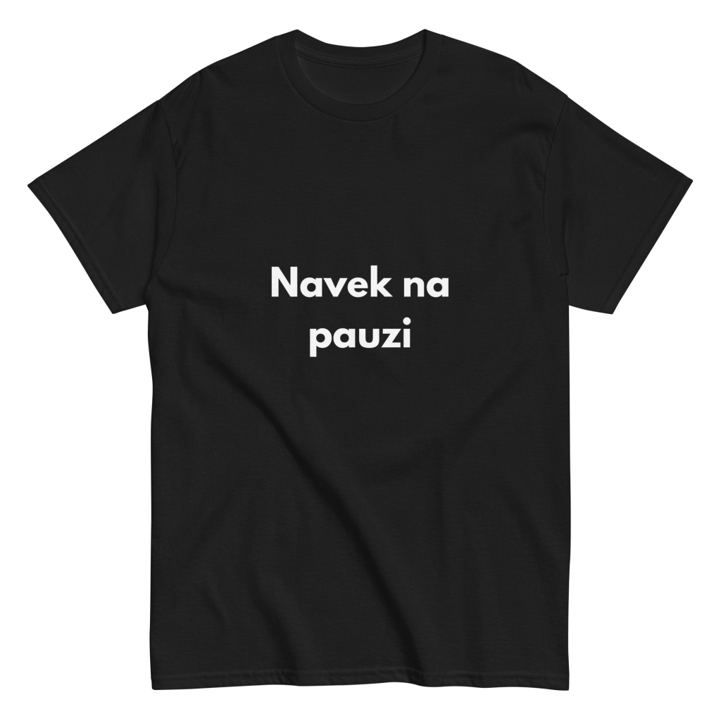 Navek na pauzi - muška majica