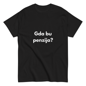 Gda bu penzija? - muška majica