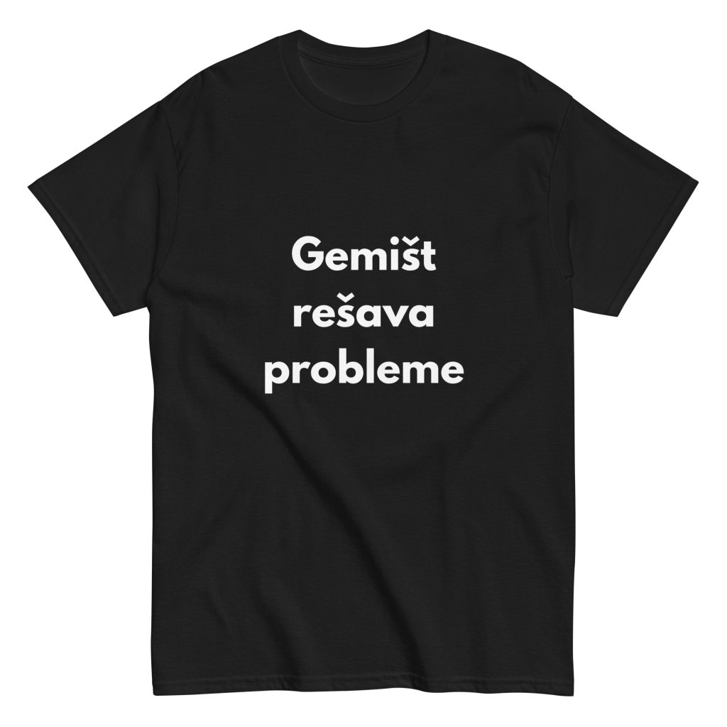 Gemišt rešava probleme - muška majica