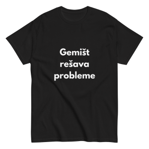 Gemišt rešava probleme - muška majica