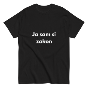 Ja sam si zakon - muška majica