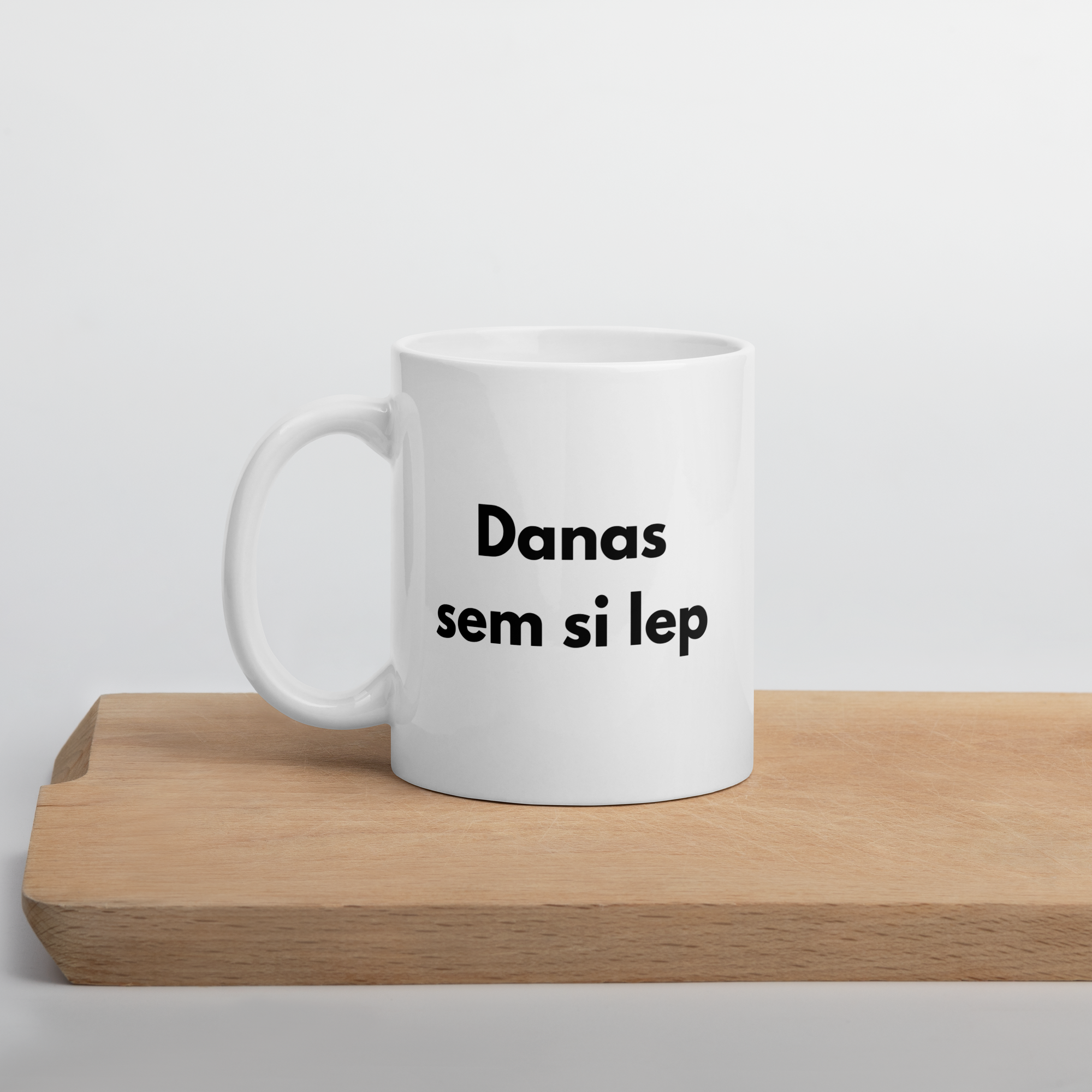 Danas sem si lep - šalica