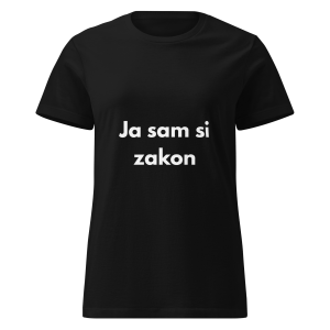 Ja sam si zakon - ženska majica